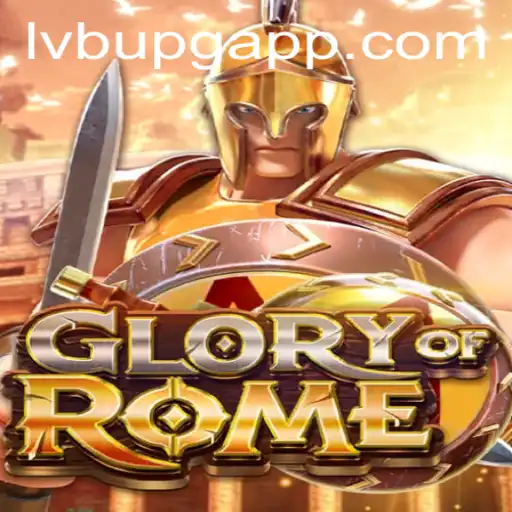Explorando o Mundo de GloryofRome e o Papel do LVBU PG