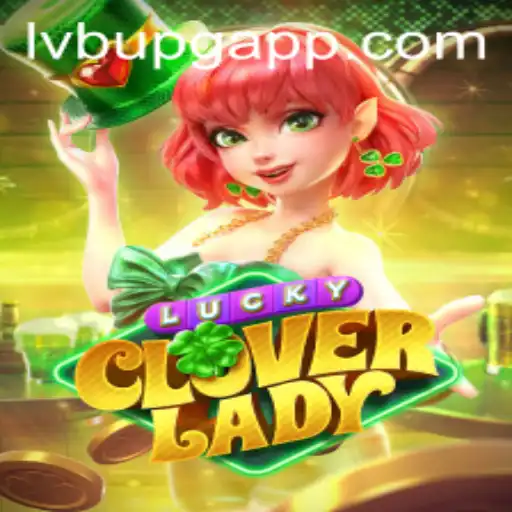 Descubra o Fascinante Mundo de LuckyCloverLady: Um Mergulho no Jogo LVBU PG